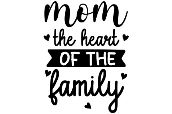 Mom's Love: A Heartfelt Family Affirmation