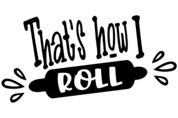 That's How I Roll: A Graphic Novel