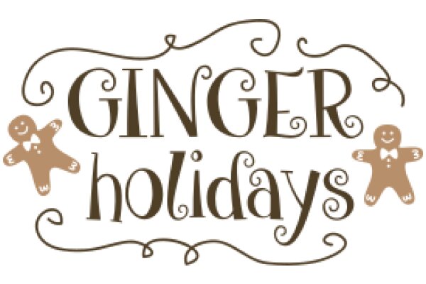 Ginger Holidays: A Festive Sign for the Season