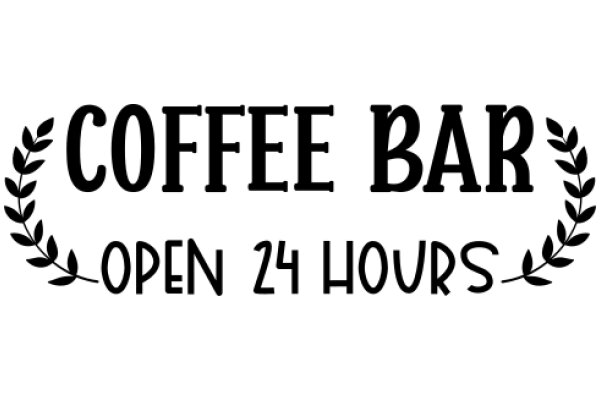 Coffee Bar Advertising 24-Hour Service