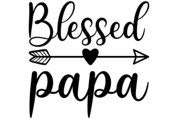 Blessed Papa: A Father's Day Greeting