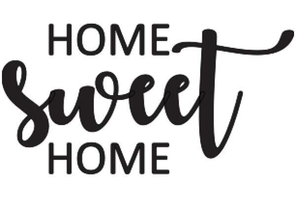 Home Sweet Home: A Symbol of Comfort and Belonging