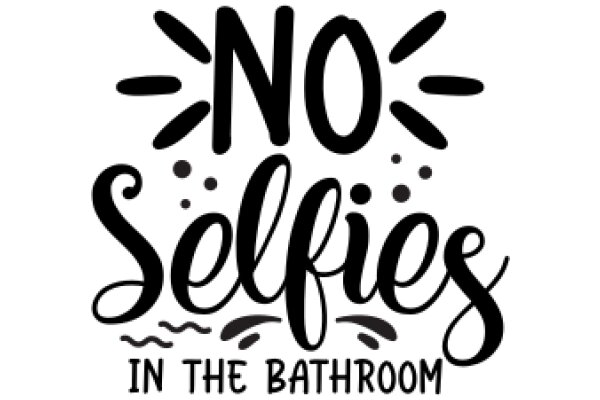 No Selfies in the Bathroom: A Guide to Etiquette