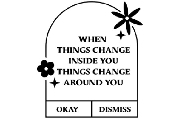 A Quotable Sign: When Things Change Inside You, Things Change Around You