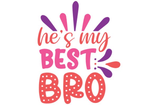 Celebrating the Best Brother: A Heartfelt Message