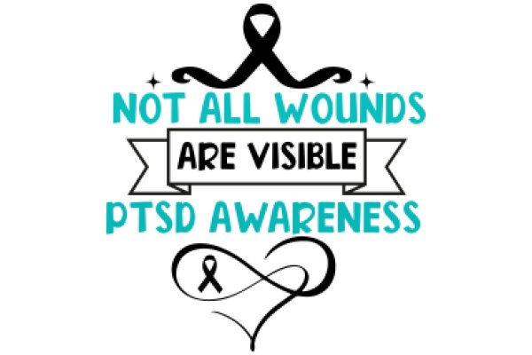 Not All Wounds Are Visible: Ptsd Awareness