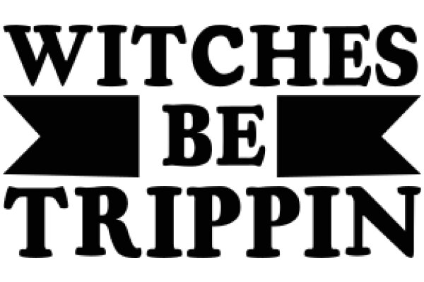 Witches Be Trippin' Sign: A Playful Take on Halloween Decorations