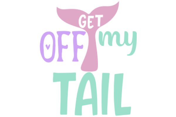 Get Off My Tail: A Playful Guide to Understanding Yourself and Others