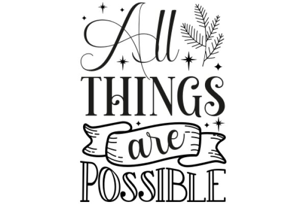 All Things Are Possible: A Motivational Poster