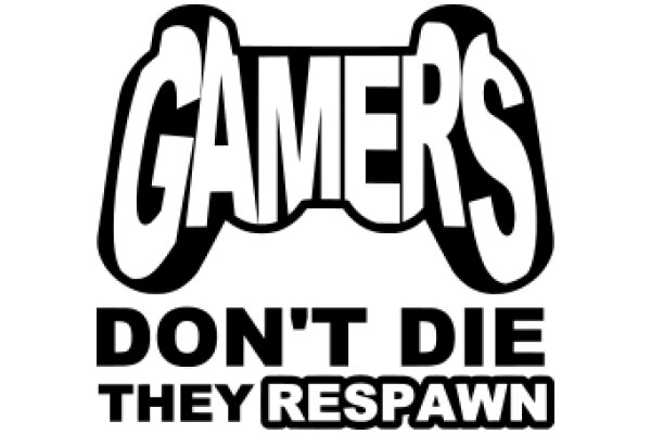 Gamers' Warning: Don't Die, They Respawn