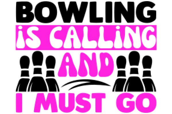 Bowling: The Sport of Calling and Going