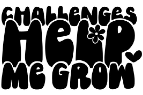 Challenges Help Me Grow: A Graphic Design of Empowerment and Growth