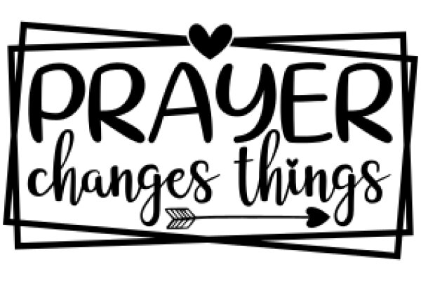 Prayer Changes Things: A Graphic Design with a Heartfelt Message