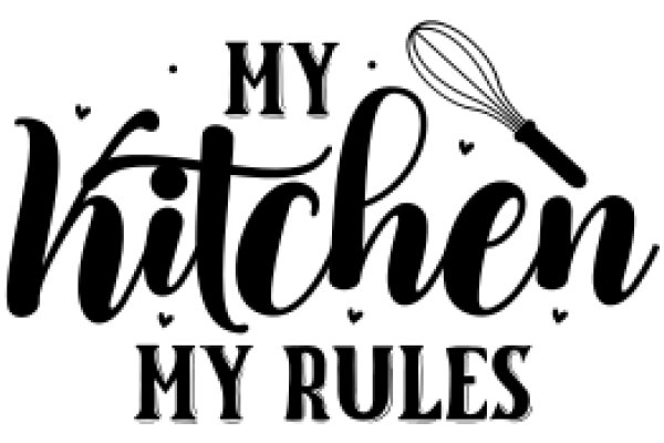 My Kitchen, My Rules: A Playful Take on Home Cooking