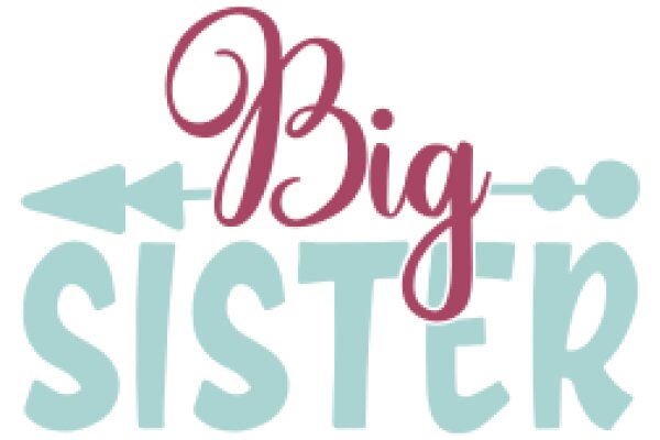 Big Sister: A Symbol of Love and Protection