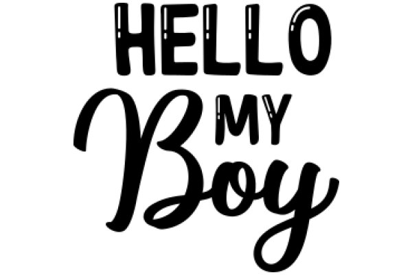 Welcome to the World of Hello My Boy!