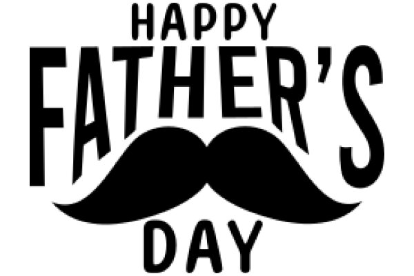 Happy Father's Day: A Celebration of Paternal Love and Appreciation