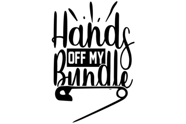 Hand-Drawn Logo: 'Hands Off My Bundle' with a Stylish, Curved Design