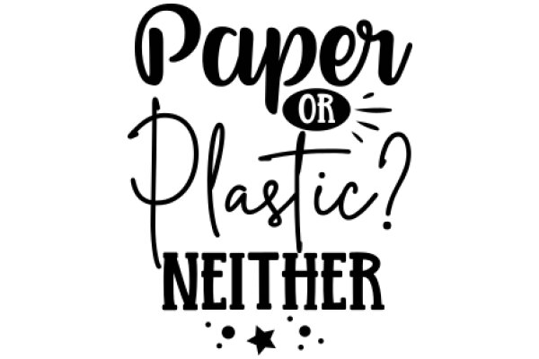 Paper or Plastic? A Humorous Take on Environmental Consciousness