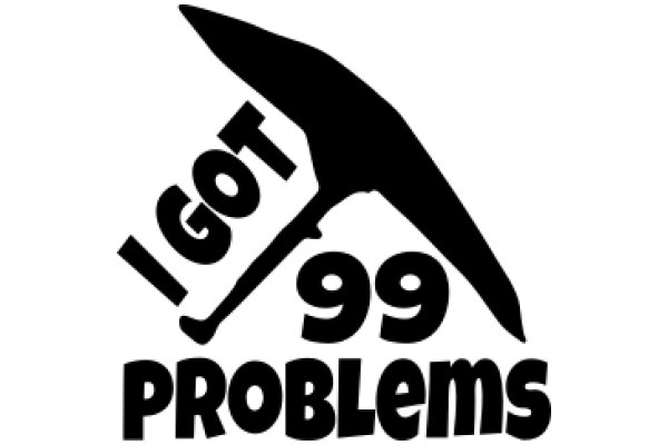 I Got 99 Problems, But I'm Not Sure What to Do with Them