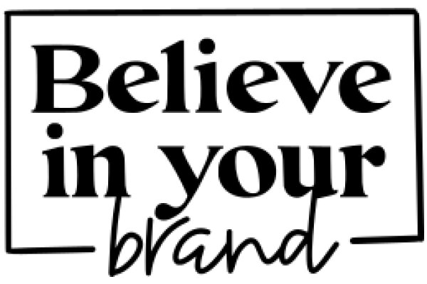 Believe in Your Brand: A Motivational Quote