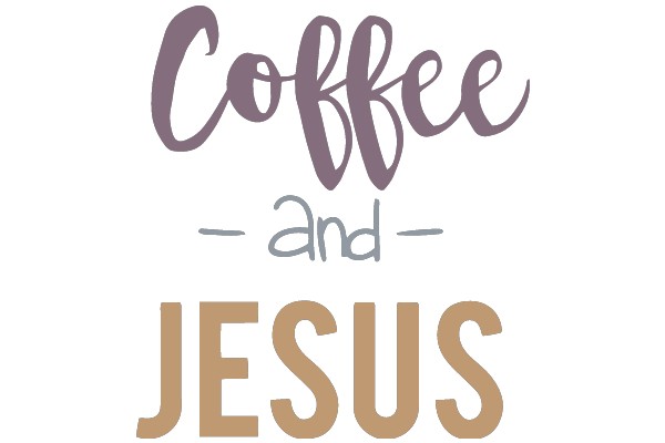 Coffee and Jesus: A Graphic Design