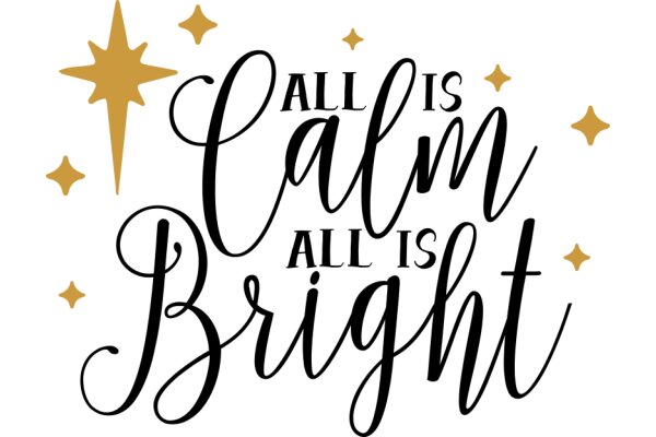 Inspirational Quote: All Is Calm, All Is Bright