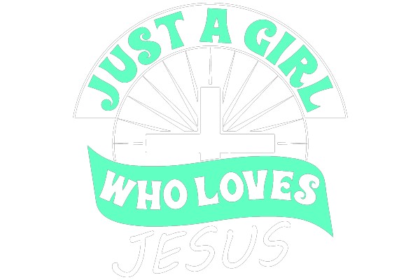 Just a Girl, Just a Girl, Who Loves Jesus