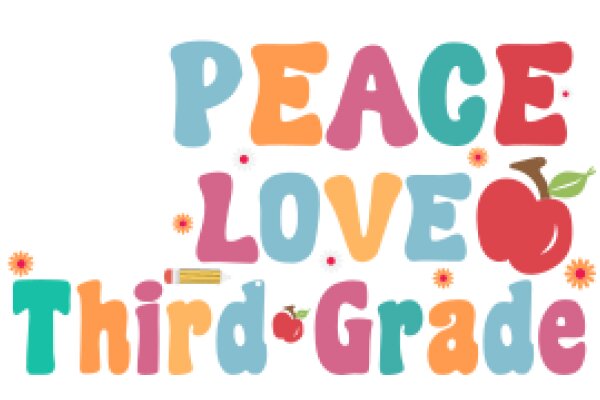 Colorful Poster: Peace, Love, and Third Grade