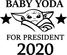 Baby Yoda for President 2020