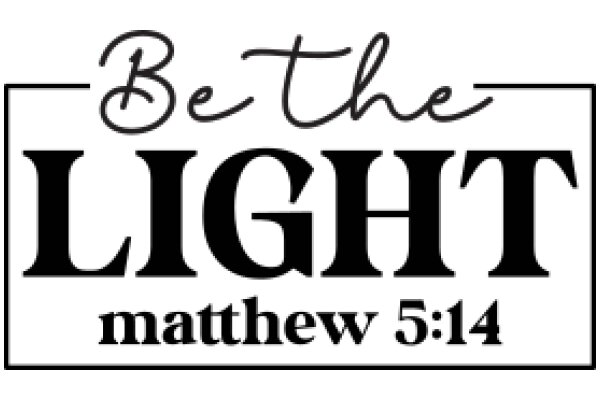 Be the Light: Matthew 5:14