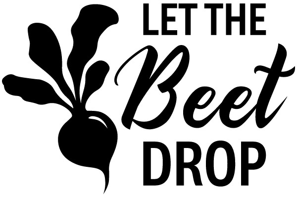 Let the Beet Drop: A Playful Promotion for Healthy Eating