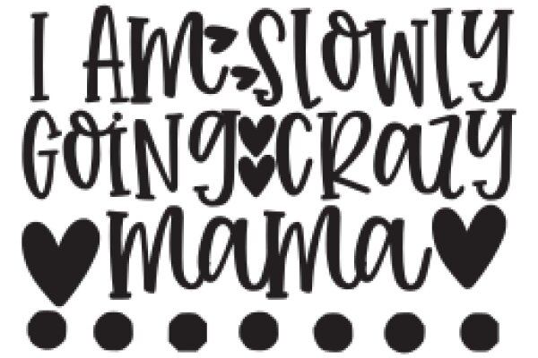 Slowly Going Crazy Mama: A Heartfelt Affirmation for Moms Everywhere