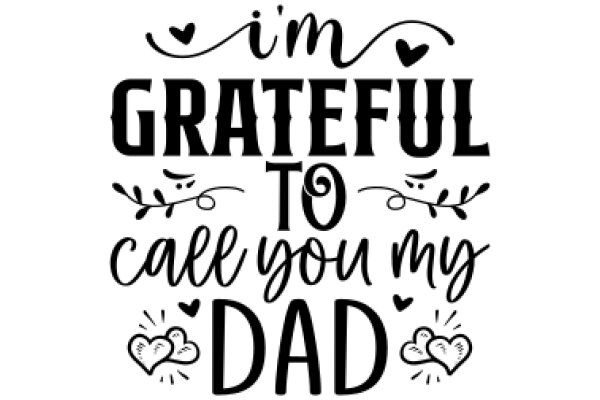 A Father's Words of Love and Gratitude