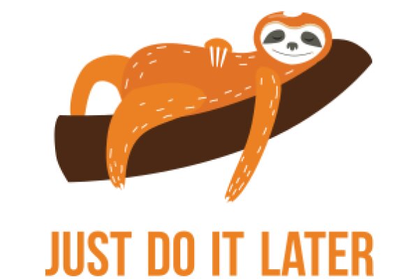 Just Do It Later: A Cozy Sloth's Perspective on Procrastination