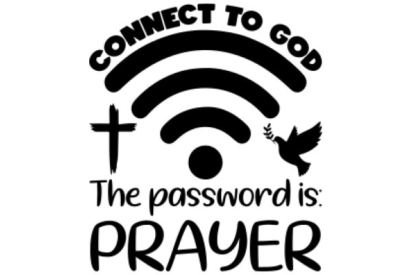 Connect to God: The Password is Prayer