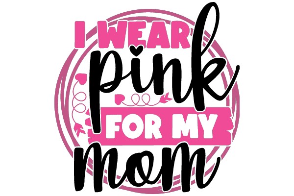 Pink for Mom: A Symbol of Love and Support