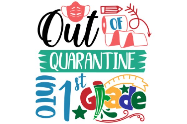 Out of Quarantine: A Celebration of the 1st Grade Experience