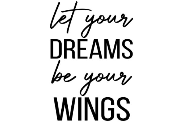 Inspirational Quote: Let Your Dreams Be Your Wings