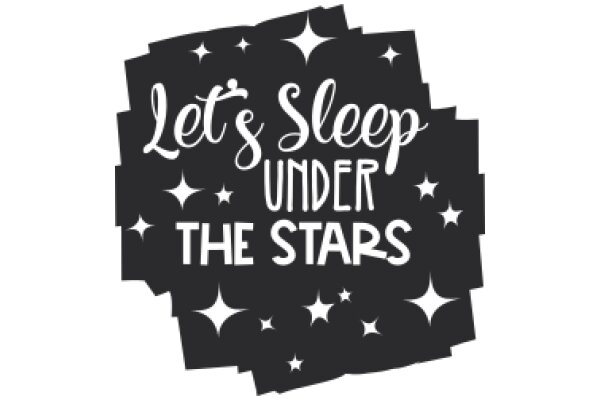 Let's Sleep Under the Stars: A Guide to Stargazing and Sleeping Outdoors