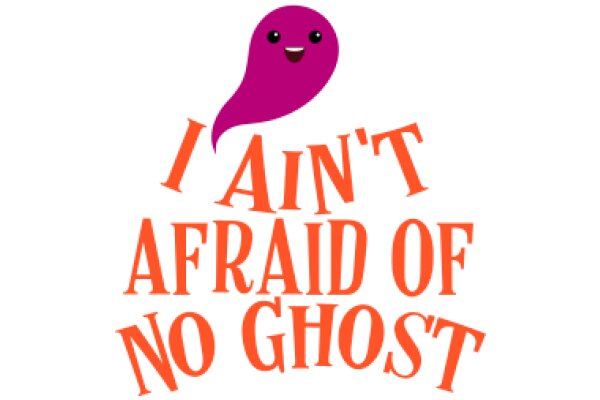 I Ain't Afraid of No Ghost: A Playful Take on a Classic Song