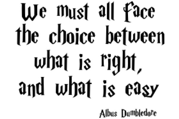 Albus Dumbledore's Wise Words on Choices and Decisions