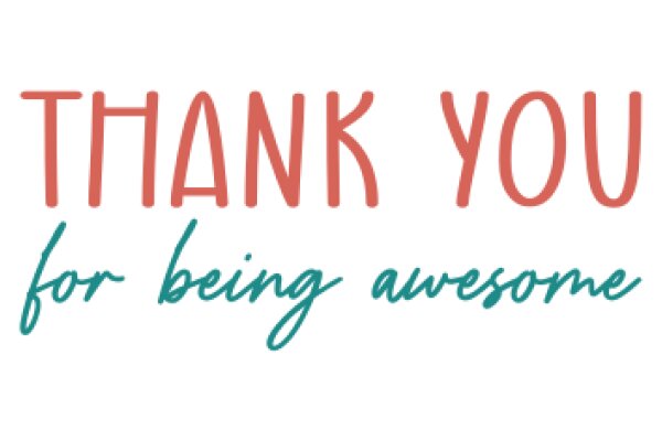 Thank You for Being Awesome