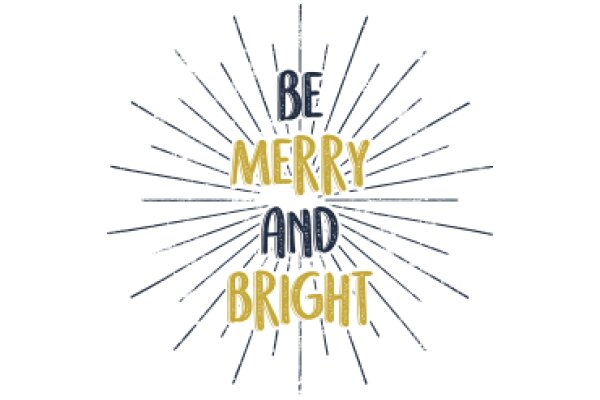 Merry and Bright: A Festive Message