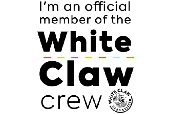 Official Member of the White Claw Crew