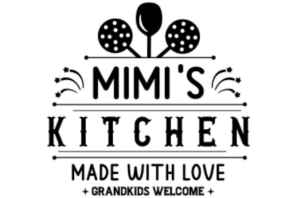 Mimi's Kitchen: A Grandkids Welcome