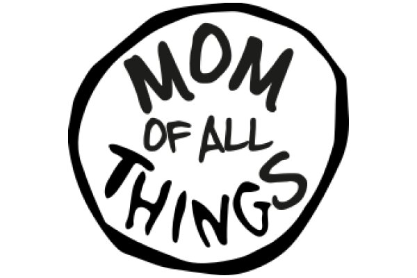 Mom of All Things: A Heartfelt Tribute to the Ultimate Multi-Tasker