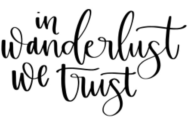 Inspirational Quote: Wanderlust and Trust