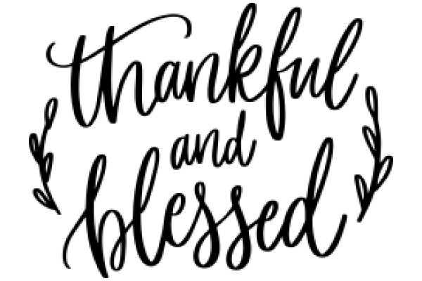 Thankful and Blessed: A Hand-Lettered Affirmation