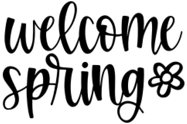 Welcome Spring: A Seasonal Greeting